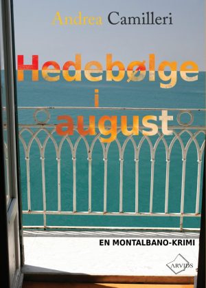 Hedebølge I August - Andrea Camilleri - Bog