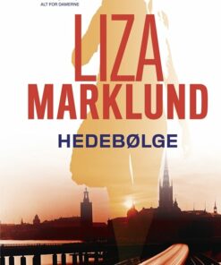 Hedebølge - Liza Marklund - Bog