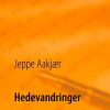 Hedevandringer - Jeppe Aakjær - Bog