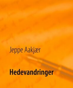 Hedevandringer - Jeppe Aakjær - Bog