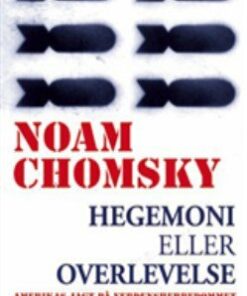 Hegemoni Eller Overlevelse - Noam Chomsky - Bog