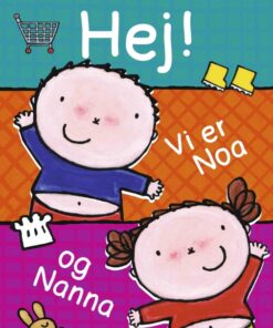 Hej! Vi er Noa og Nanna (Bog)