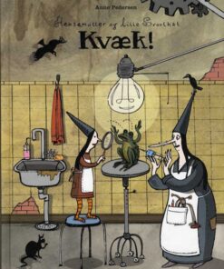 Heksemutter og lille Svovlhat - Kvæk! (Bog)