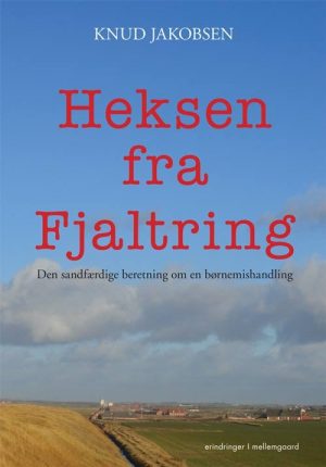 Heksen Fra Fjaltring - Knud Jakobsen - Bog