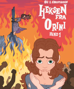 Heksen fra Orini (bind 1) (Bog)