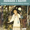 Heksen i håret - Kvindelig personlighedsudvikling i eventyr (E-bog)