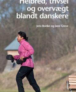 Helbred, trivsel og overvægt blandt danskere (E-bog)