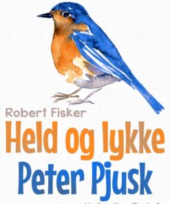 Held og lykke Peter Pjusk (E-bog)