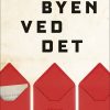 Hele Byen Ved Det - Michael Robak - Bog