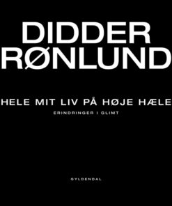 Hele mit liv på høje hæle (E-bog)