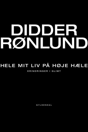 Hele mit liv på høje hæle (E-bog)