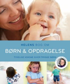 Helens Bog Om Børn & Opdragelse - Helen Lyng Hansen - Bog