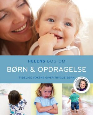 Helens Bog Om Børn & Opdragelse - Helen Lyng Hansen - Bog