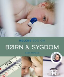 Helens Bog Om Børn & Sygdom - Helen Lyng Hansen - Bog