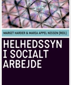 Helhedssyn I Socialt Arbejde - Maria Appel Nissen - Bog