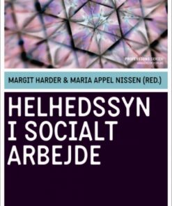 Helhedssyn i socialt arbejde (Bog)