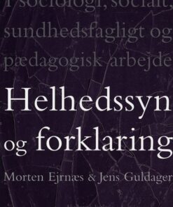 Helhedssyn og forklaring (Bog)