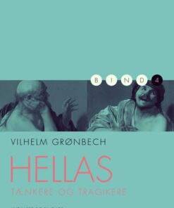 Hellas: Tænkere og tragikere (E-bog)