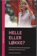 Helle Eller Løkke? (rød Udgave - Helle På Forsiden) - Clement Kjersgaard - Bog