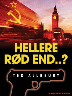 Hellere rød end ...? (E-bog)