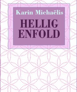Hellig Enfold - Karin MichaÃ«lis - Bog