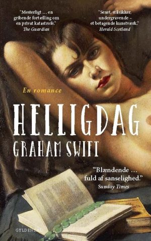 Helligdag - Graham Swift - Bog