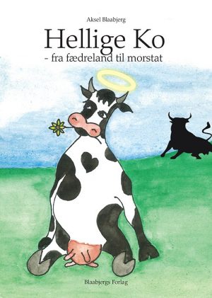 Hellige Ko - Aksel Blaabjerg - Bog
