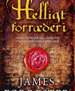 Helligt Forræderi - James Forrester - Bog