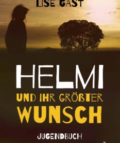 Helmi und ihr grösster Wunsch (E-bog)