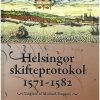 Helsingør Skifteprotokol 1571-1582 - Michael Dupont - Bog