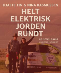 Helt Elektrisk Jorden Rundt - Nina Rasmussen - Bog