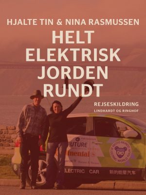 Helt Elektrisk Jorden Rundt - Nina Rasmussen - Bog