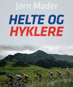 Helte Og Hyklere - Jørn Mader - Bog