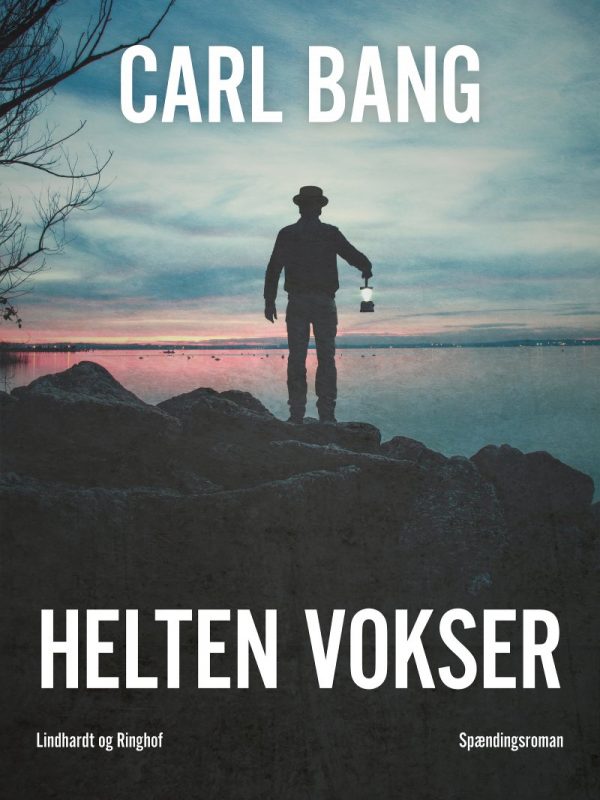 Helten Vokser - Carl Bang - Bog