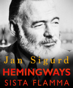 Hemingways sista flamma (E-bog)