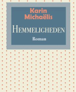 Hemmeligheden - Karin MichaÃ«lis - Bog