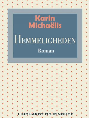 Hemmeligheden - Karin MichaÃ«lis - Bog