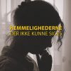 Hemmelighederne Der Ikke Kunne Siges - Mie Darell - Bog