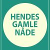 Hendes Gamle Nåde - Gustav Wied - Bog