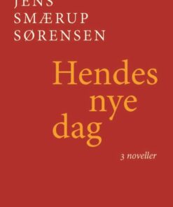 Hendes Nye Dag - Jens Smærup Sørensen - Bog
