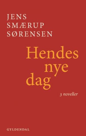 Hendes Nye Dag - Jens Smærup Sørensen - Bog