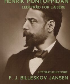 Henrik Pontoppidan. Ledetråd for læsere (E-bog)