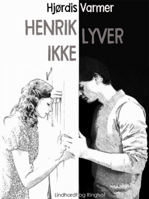 Henrik lyver ikke (E-bog)