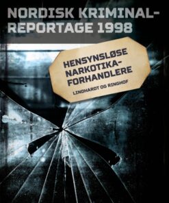 Hensynsløse narkotikaforhandlere (E-bog)