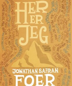 Her Er Jeg - Jonathan Safran Foer - Bog