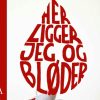 Her ligger jeg og bløder (E-bog)