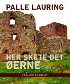 Her skete det - Øerne (Bog)