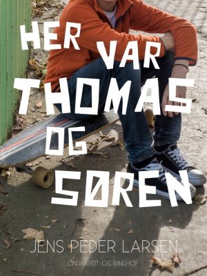 Her var Thomas og Søren (E-bog)