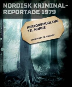 Herionsmugling til Norge (E-bog)