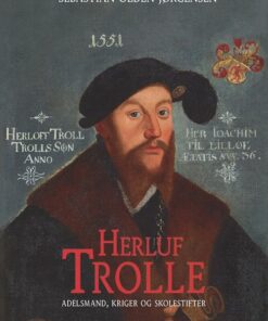 Herluf Trolle - Sebastian Olden-jørgensen - Bog